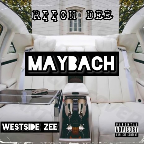 Maybach ft. Westside Zee