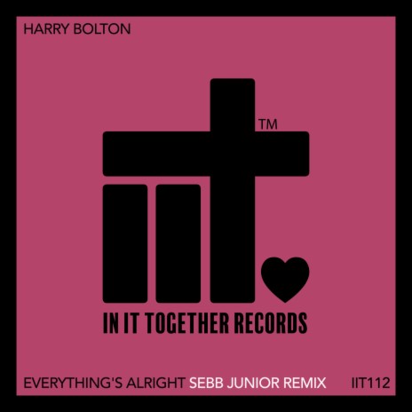 Everything's Alright (Sebb Junior Remix) ft. Sebb Junior | Boomplay Music