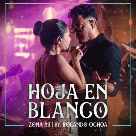 Hoja En Blanco (Rehearsal Session) ft. Zona 8 R | Boomplay Music