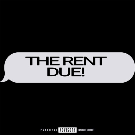 the rent due!