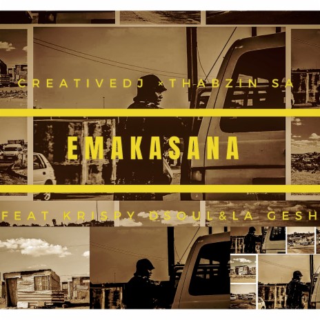 Emakasana ft. Creative dj, KrispyDsoul & La gesh | Boomplay Music