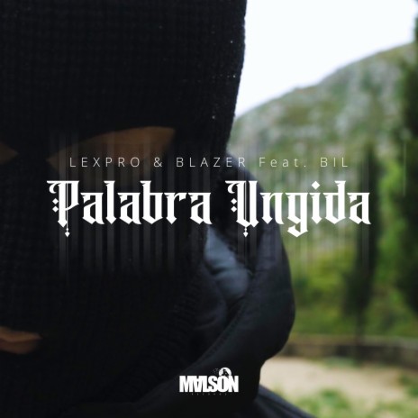 Palabra Ungida ft. Bil & Lexpro