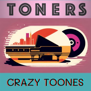 Crazy Toones