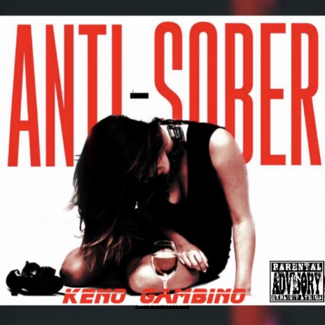 Anti-sober | Boomplay Music