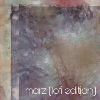 marz (lofi edition)