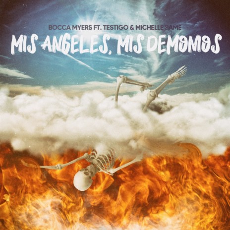 Mis Ángeles, Mis Demonios ft. Testigo & Michelle Bame | Boomplay Music