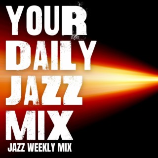 Jazz Weekly Mix