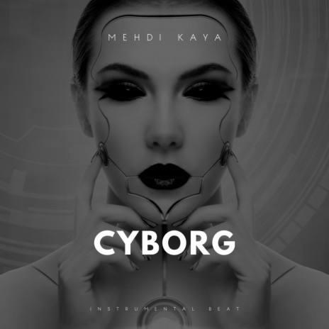 cyborg | Boomplay Music