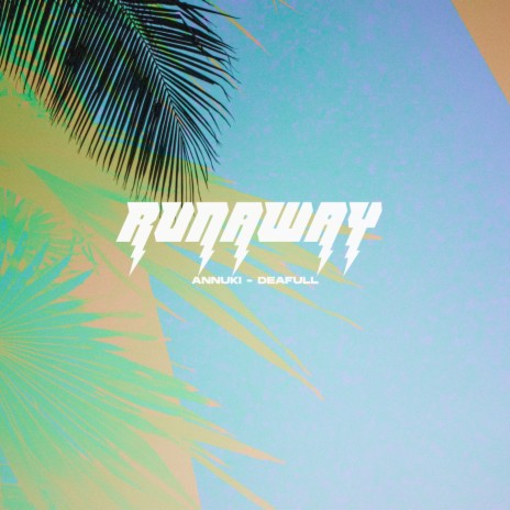 Runaway (Edit) ft. Deafull
