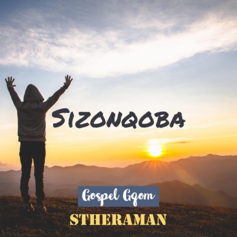 Sizonqoba (Gospel Gqom) | Boomplay Music