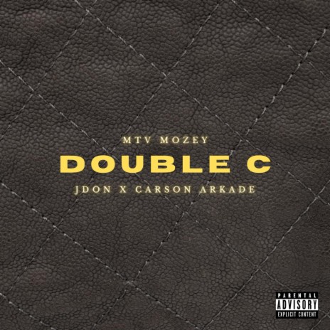 Double C ft. J Don & Carson Arkade | Boomplay Music