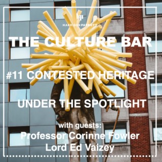 Under the Spotlight - Contested Heritage