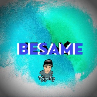 besame