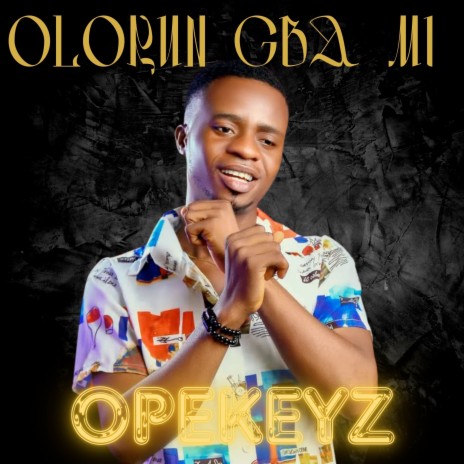 Olorun Gba Mi | Boomplay Music