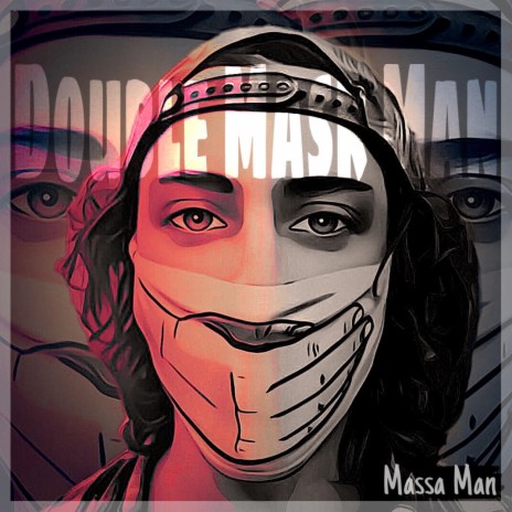 Double Mask Man | Boomplay Music