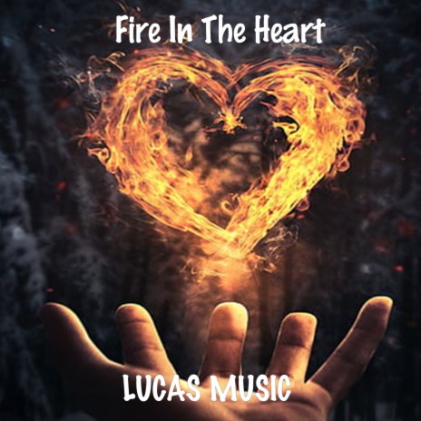 Fire in The Heart | Boomplay Music