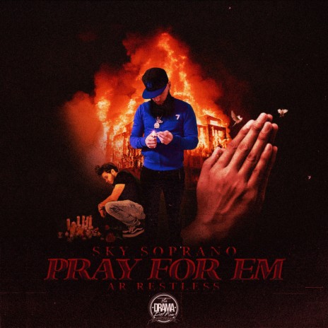 Pray For Em (feat. Ar Restless)