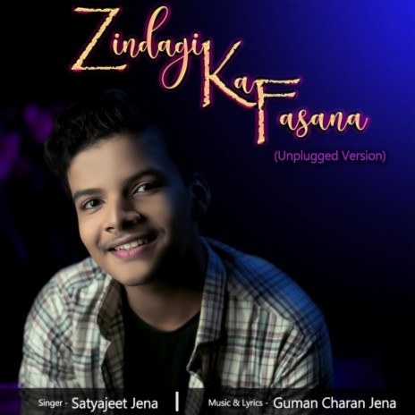 Zindagi Ka Fasana (Unplugged Version) | Boomplay Music