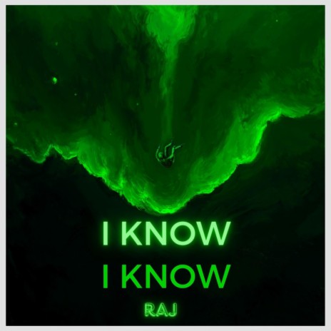 I KNOW I KNOW | Boomplay Music