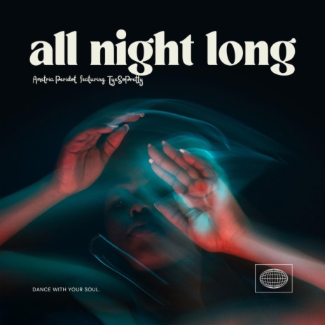 All Night Long ft. TyeSoPretty | Boomplay Music