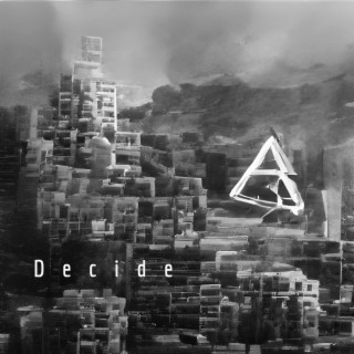 D e c i d e lyrics | Boomplay Music