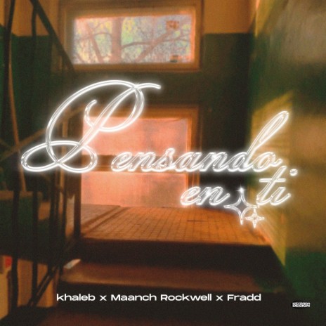 Pensando En Ti ft. Maanch Rockwell & Fradd | Boomplay Music