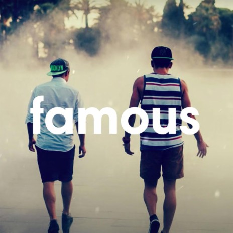 Famous | Boomplay Music