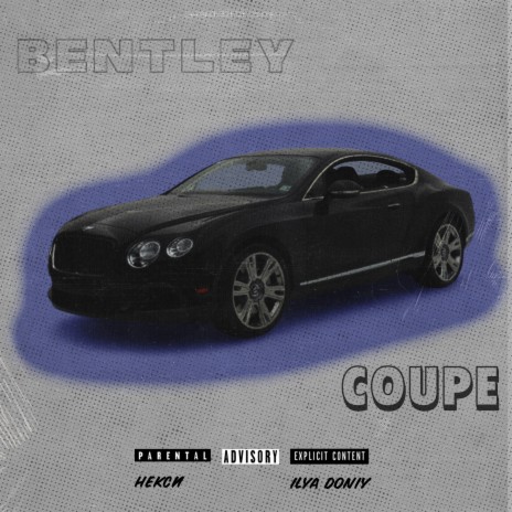 Bentley Coupe ft. DONIY | Boomplay Music