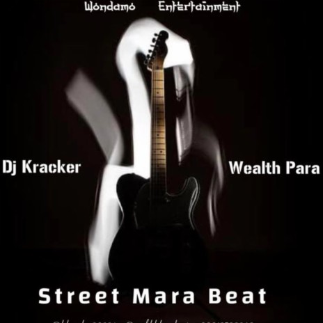 Dj kracker Street Mara Beat ft. Wealth Para | Boomplay Music