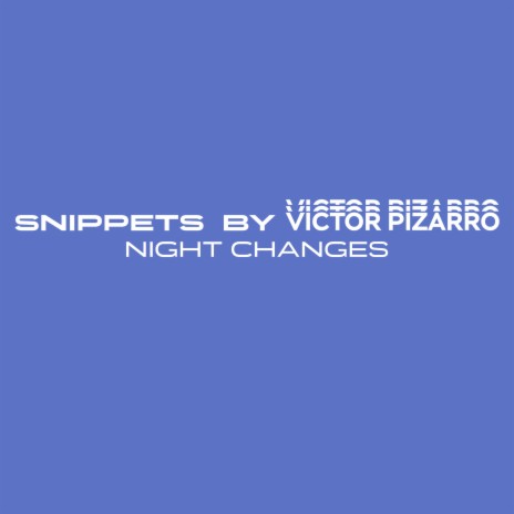 Night Changes (Slowed + Reverb) ft. Victor Pizarro | Boomplay Music