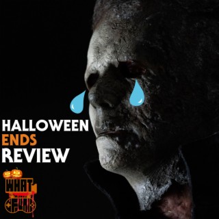 Halloween Ends Spoiler Review - What The Fun Show