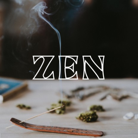 ZEN | Boomplay Music
