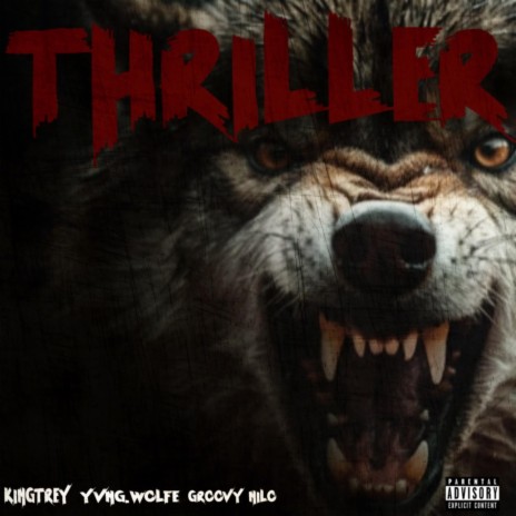 Thriller ft. Groovy Nilo & KingTrey | Boomplay Music