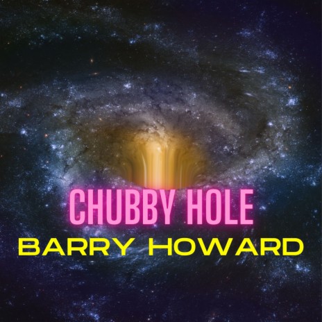 Chubby Hole | Boomplay Music