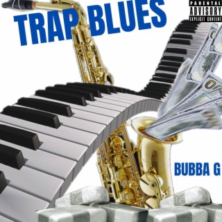 Trap Blues