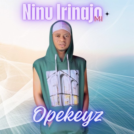 Ninu Irinajo Mi | Boomplay Music