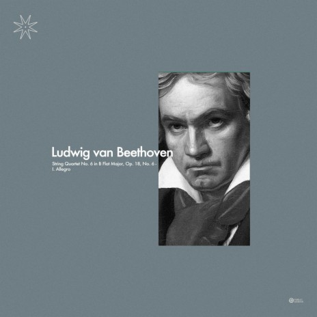 Beethoven: String Quartet No. 6 in B Flat Major, I. Allegro