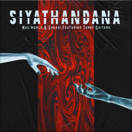 Siyathandana ft. Sheadi & Tanny Guitars | Boomplay Music