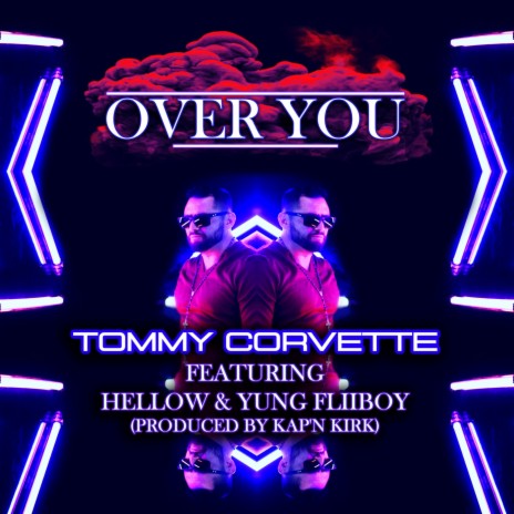 Over You ft. Kap'n Kirk, Hellow & Yung Fliiboy | Boomplay Music