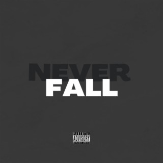 Never Fall lyrics | Boomplay Music