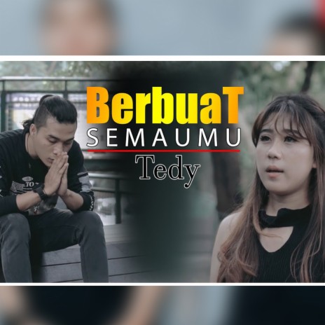 Berbuat Semaumu | Boomplay Music