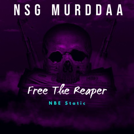 Free The Reaper ft. NBE Static | Boomplay Music