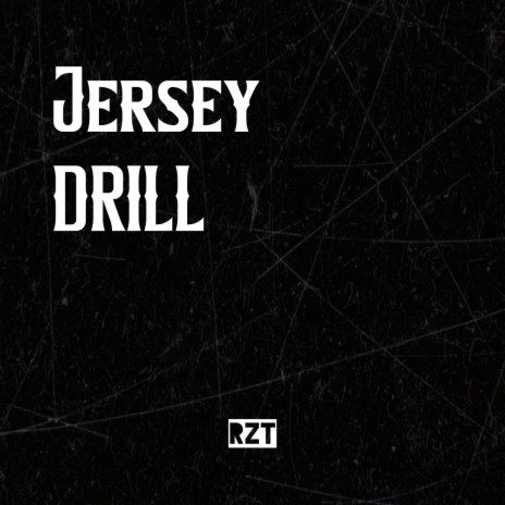 Jersey Drill ft. Rzt | Boomplay Music