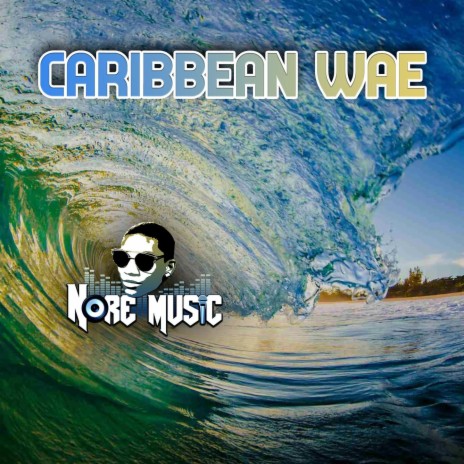 Caribbean Wae | Boomplay Music