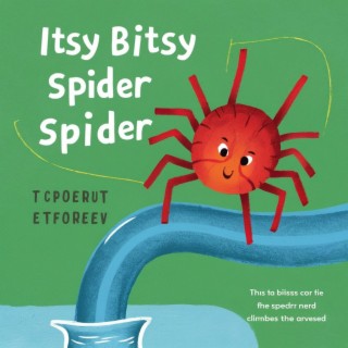 Itsy Bitsy Spider lyrics | Boomplay Music