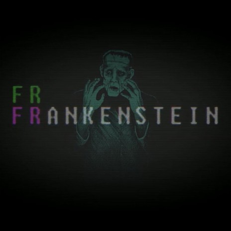 Frankenstein | Boomplay Music