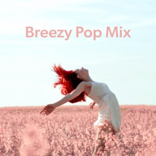 Breezy Pop Mix