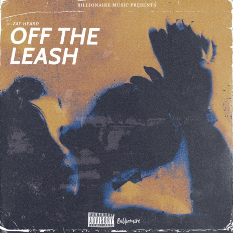 Off The Leash | Boomplay Music