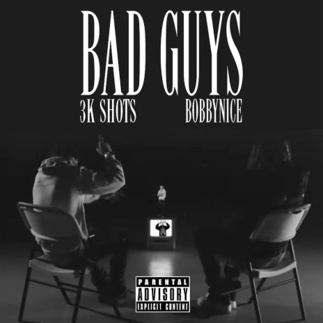 Bad Guys ft. 3k Shots | Boomplay Music