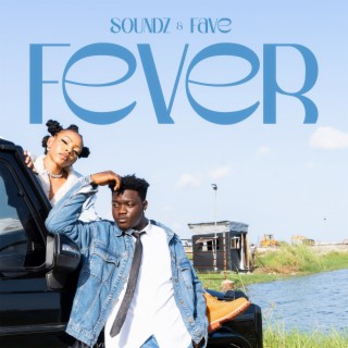 Fever ft. Fave lyrics | Boomplay Music
